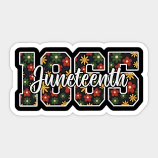 Juneteenth, Black King Nutrition Facts, Celebrate Juneteenth Sticker